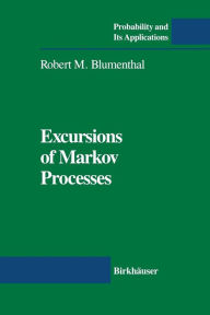 Title: Excursions of Markov Processes, Author: Robert M. Blumenthal