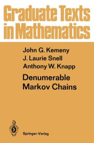 Title: Denumerable Markov Chains: with a chapter of Markov Random Fields by David Griffeath / Edition 2, Author: John G. Kemeny