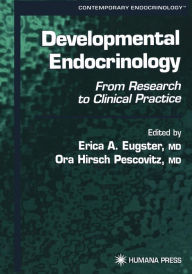 Title: Developmental Endocrinology: From Research to Clinical Practice, Author: Erica A. Eugster