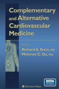 Title: Complementary and Alternative Cardiovascular Medicine, Author: Richard A. Stein