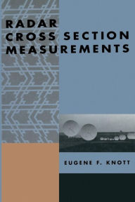 Title: Radar Cross Section Measurements, Author: Eugene F. Knott