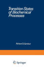 Transition States of Biochemical Processes