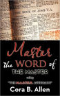 Master the WORD of THE MASTER: using 