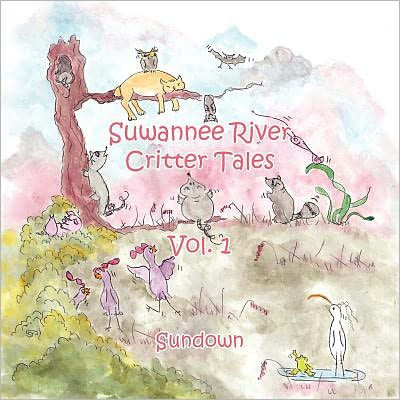 Suwannee River Critter Tales: Vol. 1