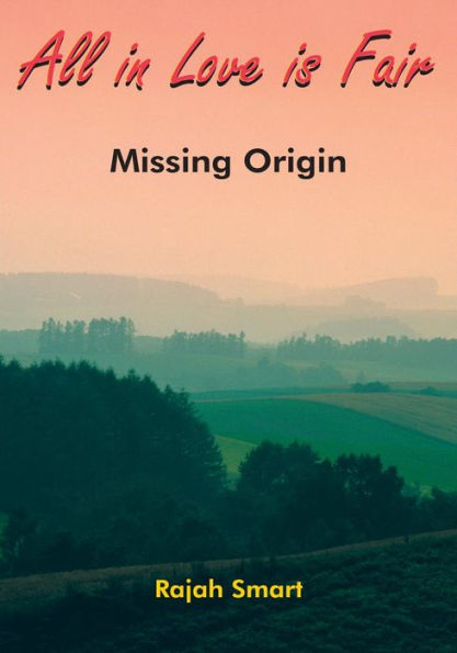 All in Love is Fair: Missing Origin