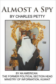 Title: Almost a Spy, Author: Charles Petty