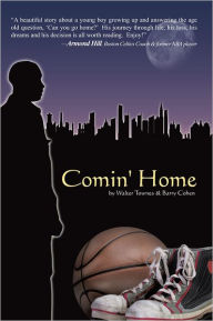 Title: Comin' Home, Author: by Walter Townes & Barry Cohen