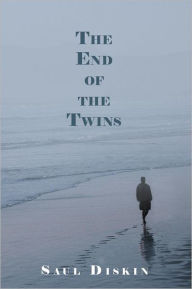 Title: The End of the Twins, Author: Saul Diskin