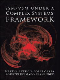 Title: SSM/VSM UNDER A COMPLEX SYSTEMS FRAMEWORK, Author: MARTHA PATRICIA LOPEZ GARZA