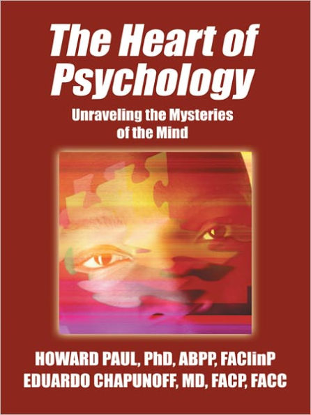 THE HEART OF PSYCHOLOGY: Unraveling the Mysteries of the Mind