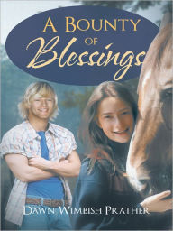 Title: A Bounty of Blessings, Author: Dawn Wimbish Prather