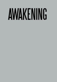 Title: Awakening, Author: T A Walk