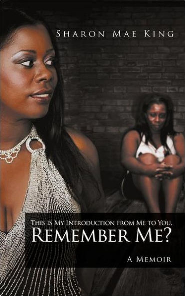 This Is My Introduction from Me to You. Remember Me?: A Memoir
