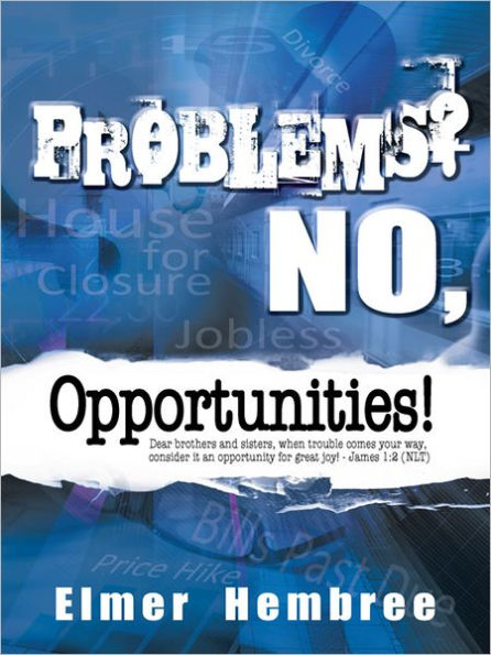 Problems? No, Opportunities!