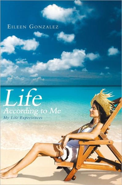 Life According to Me: My Life Experiences