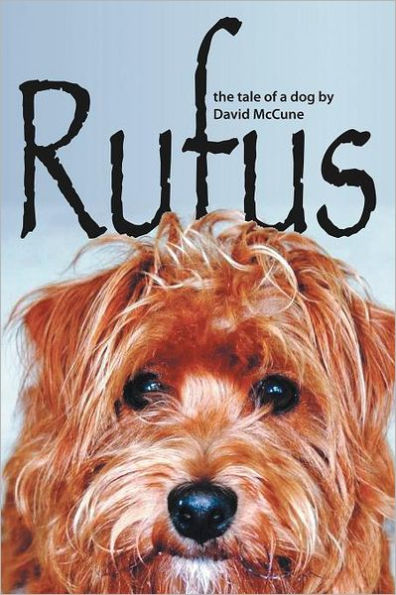 Rufus: The Tale of a Dog