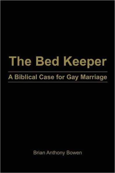 The Bed Keeper: A Biblical Case for Gay Marriage