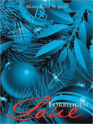 Title: Forbidden Love, Author: Mary Rose Scinto