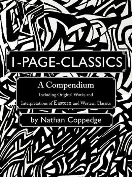 1-Page-Classics: A Compendium Including Original Works and Interpretations of Eastern Western Classics