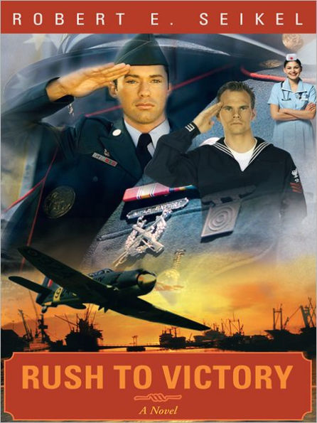 Rush to Victory: A Novel