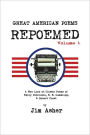 GREAT AMERICAN POEMS - REPOEMED: A New Look at Classic Poems of Emily Dickinson, E. E. Cummings,& Robert Frost