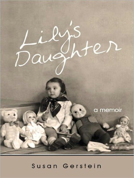 Lily's Daughter: A Memoir