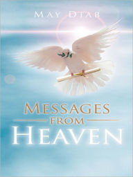 Title: Messages from Heaven, Author: May Diab