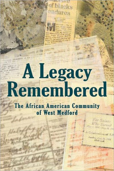 A Legacy Remembered: The African American Community of West Medford