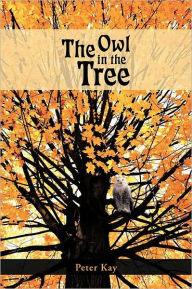 Title: The Owl in the Tree, Author: Peter Kay