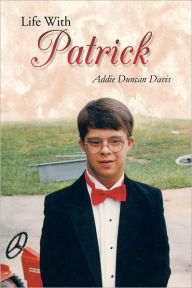 Title: Life With Patrick, Author: Addie Duncan Davis