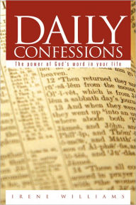 Title: Daily Confessions: The power of God's Word in your life, Author: Irene Williams