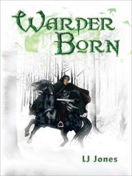 Title: Warder Born, Author: LJ Jones