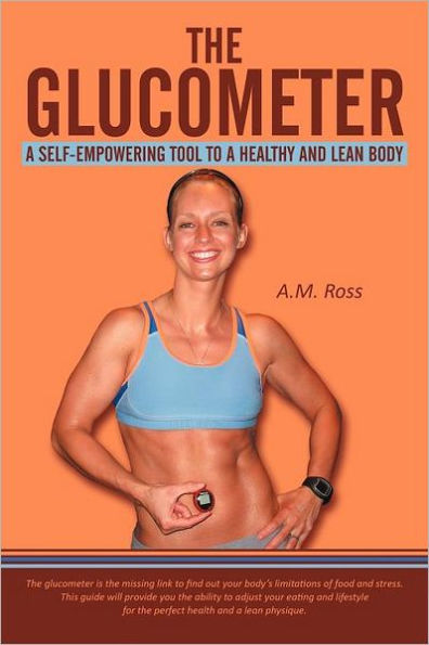 The Glucometer: a Self-Empowering Tool to Healthy and Lean Body