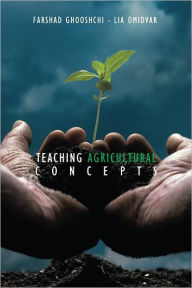 Title: Teaching Agricultural concepts, Author: Farshad Ghooshchi - Lia Omidvar