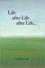 Life after Life after Life...