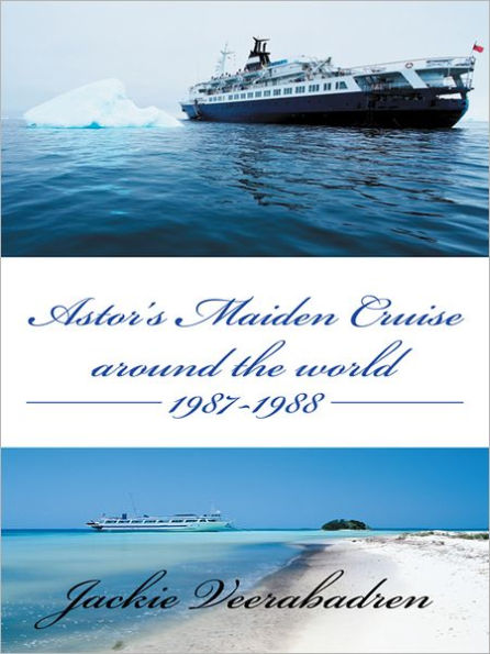 Astor's Maiden Cruise around the world 1987-1988