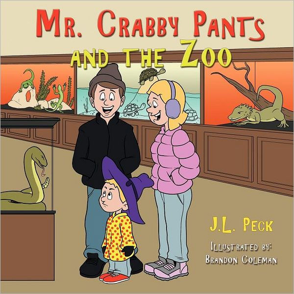 Mr. Crabby Pants and the Zoo by J.L. Peck, Paperback | Barnes & Noble®