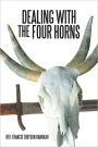 DEALING WITH THE FOUR HORNS