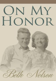 Title: On My Honor, Author: Beth Nelson