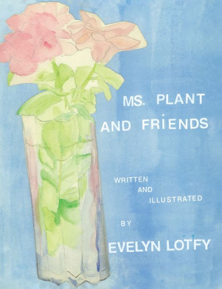 Ms. Plant and Friends