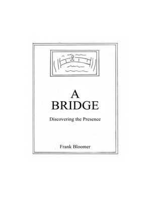 A Bridge: Discovering the Presence