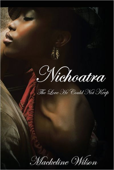 Nichoatra: The Love He Could Not Keep
