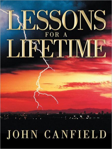 Lessons For A Lifetime