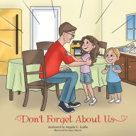 Title: Don't Forget About Us, Author: Angela C. Lubbe