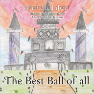 Title: The Best Ball of All, Author: Michelle Libert