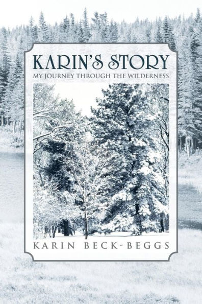 Karin's Story: My Journey Through the Wilderness