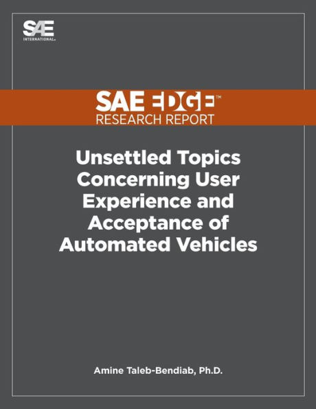 Unsettled Topics Concerning User Experience and Acceptance of Automated Vehicles