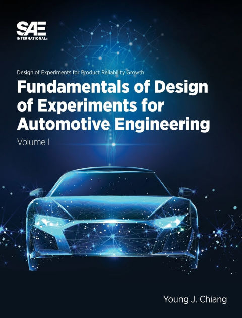 Fundamentals of Design of Experiments for Automotive Engineering Volume ...