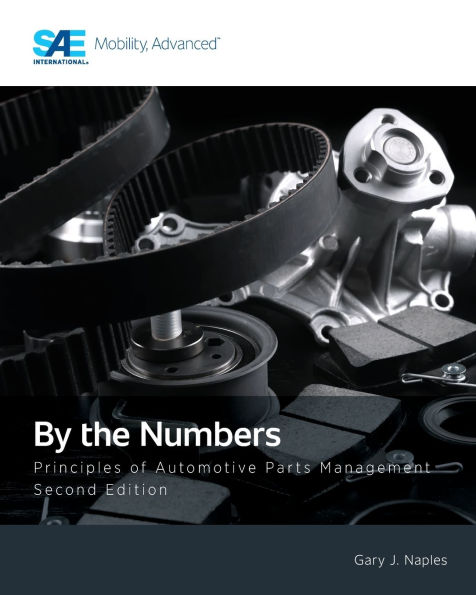 By the Numbers: Principles of Automotive Parts Management, Second Edition