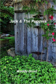 Title: Jack & The Puppies, Author: Waddy Bond